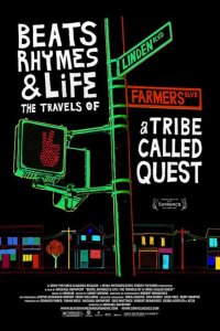 Биты, рифмы и жизнь: Путешествия группы A Tribe Called Quest (2011)